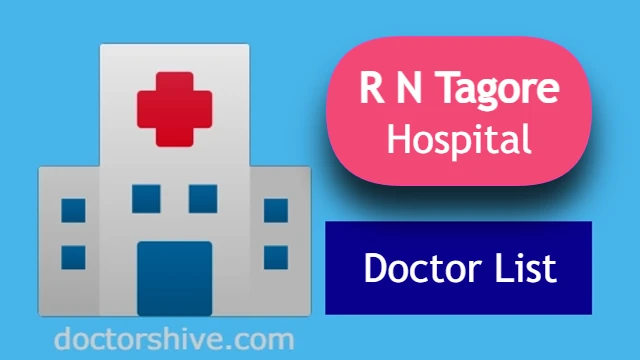 RN Tagore Hospital Kolkata Doctor List